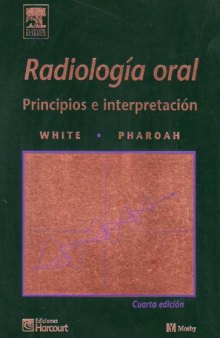 Radiologia Oral,  Principios e Interpretación  Spanish 