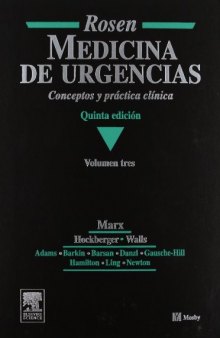 Rosen medicina de urgencias: conceptos y práctica clínica Volumen 3