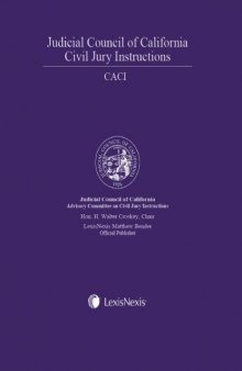 Judicial Council of California Civil Jury Instructions (CACI), 2009 Edition, Volumes I and II