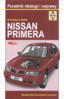 Poradnik obslugi i naprawy Nissan Primera 91-99 (Haynes S&R manual)