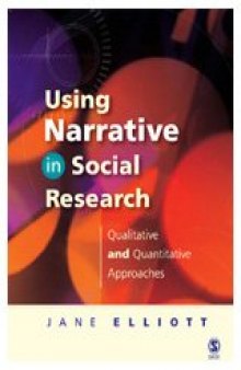 Using Narrative in Social Research: Qualitative and Quantitative Approaches