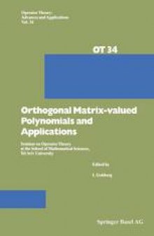 Orthogonal Matrix-valued Polynomials and Applications: Seminar on Operator Theory at the School of Mathematical Sciences, Tel Aviv University