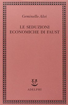 Le seduzioni economiche di Faust