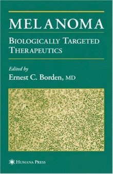 Melanoma - Biologically targeted Therapeutics (Current Clinical Oncology)