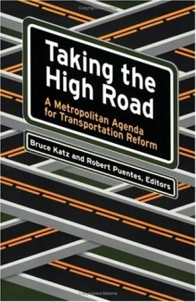 Taking the High Road: A Metropolitan Agenda for Transportation Reform