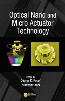Optical nano and micro actuator technology