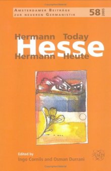 Hermann Hesse Today - Hermann Hesse Heute  