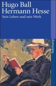 Hermann Hesse. Sein Leben und sein Werk