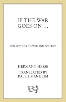 If the war goes on; reflections on war and politics