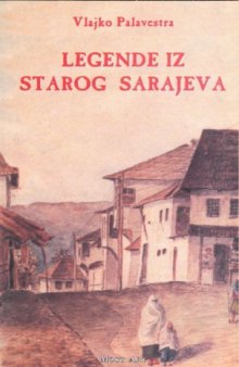 Legende  iz starog Sarajeva