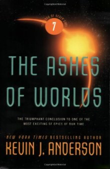 The Ashes of Worlds (Saga of Seven Suns 7)  