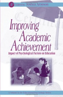 Improving Academic Achievement: Impact of Psychological Factors on Education