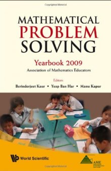 Mathematical Problem Solving: Yearbook 2009, Association of Mathematics Educators
