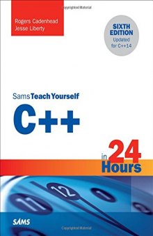 C++ in 24 Hours, Sams Teach Yourself