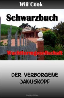 Schwarzbuch Wachtturmgesellschaft - Der Verborgene Januskopf