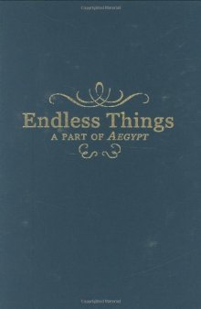 Endless Things: A Part of Aegypt