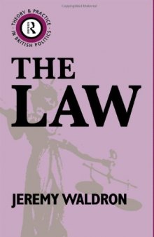 The Law (Theory & Practice in British Politics)