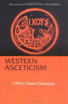 Western Asceticism (Library of Christian Classics)