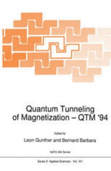 Quantum Tunneling of Magnetization — QTM ’94