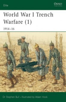 World War I Trench Warfare (1): 1914-16 (Elite) (Pt.1)