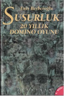 Susurluk: 20 yillik domino oyunu (Bugunun kitaplari)