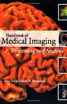 Handbook of Medical Imaging: Processing and Analysis Management