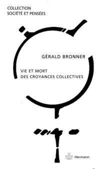 Vie et mort des croyances collectives