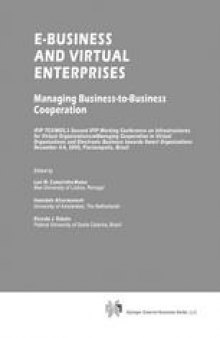E-Business and Virtual Enterprises: Managing Business-to-Business Cooperation
