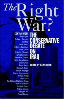 The Right War?: The Conservative Debate on Iraq
