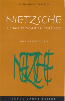 Nietzsche como pensador político : uma introdução