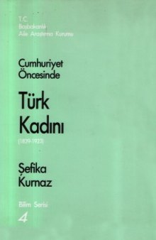 Cumhuriyet öncesinde Türk kadını, 1839-1923