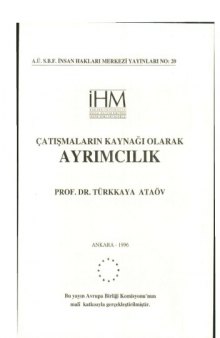 Çatışmaların kaynağı olarak ayrımcılık