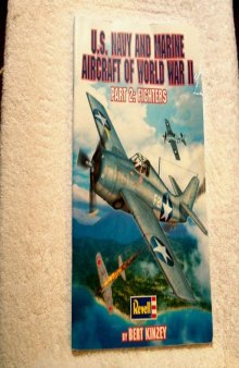 U.S. Navy and Marine Aircraft of World War II Part 2: Fighters