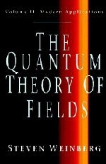 The Quantum Theory of Fields, Vol. 2: Modern Applications