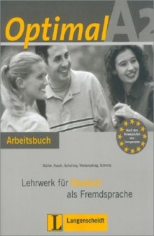 Optimal A2: Arbeitsbuch fur Deutsch als Fremdsprache
