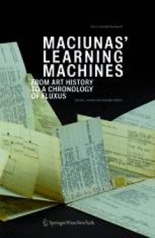 Maciunas’ Learning Machines: From Art History to a Chronology of Fluxus