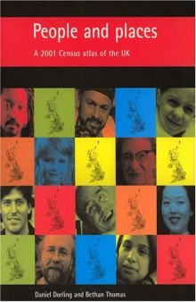 People and Places: A 2001 Census Atlas of the Uk