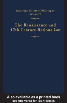Routledge History of Philosophy. The Renaissance and 17th Century Rationalism