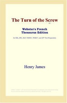 The Turn of the Screw (Webster's French Thesaurus Edition)