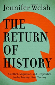 The Return of History: Conflict, Migration, and Geopolitics in the Twenty-First Century