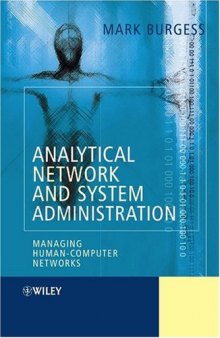 Analytical Network and System Administration: Managing Human-Computer Systems