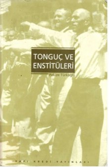 Tonguc ve Enstituleri