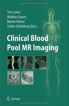 Clinical Blood Pool MR Imaging: The Vasovist® Product Monograph