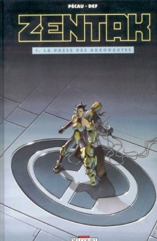 Zentak, tome 1 : La Passe des Argonautes