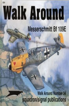 Messerschmitt Bf 109E (Walk Around No. 34)