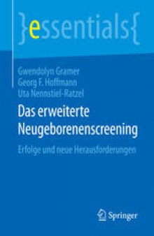 Das erweiterte Neugeborenenscreening: Erfolge und neue Herausforderungen