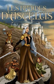 Les Brumes d'Asceltis, tome 3 : Le Roi Akorenn