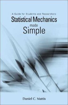 Statistical Mechanics Made Easy: A Guide for Students and Researchers