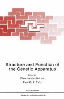 Structure and Function of the Genetic Apparatus