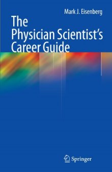 The Physician Scientist's Career Guide